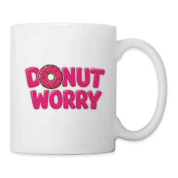 Donut Worry Motiv mit Donut - Tasse - Weiß - Rechts