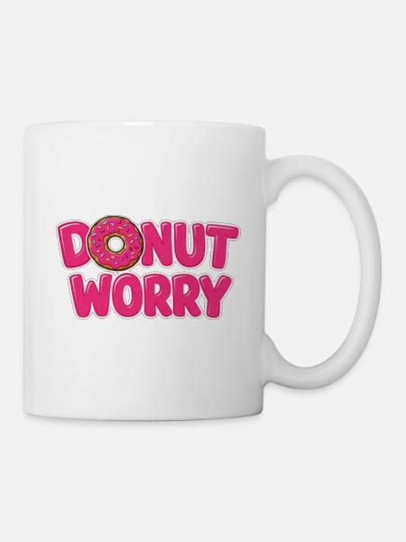 Donut Worry Motiv mit Donut - Tasse - Weiß