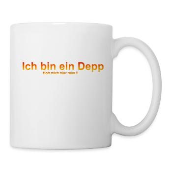 ich bin ein depp - Tasse - Weiß - Rechts