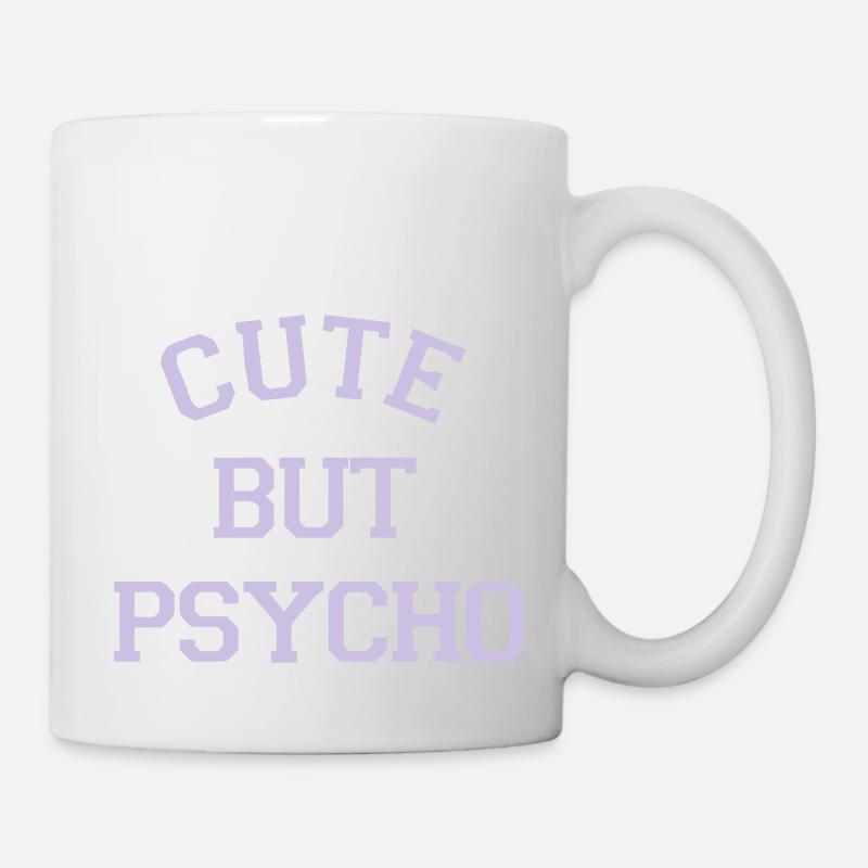 CUTE BUT PSYCHO - Mug - white