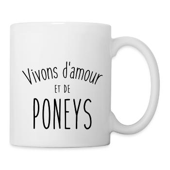 VIVONS D'AMOUR ET DE PONEYS - Mug blanc - blanc - Droite