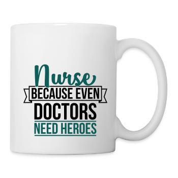 Nurse Parce besoin héros même médecin - Mug blanc - blanc - Droite