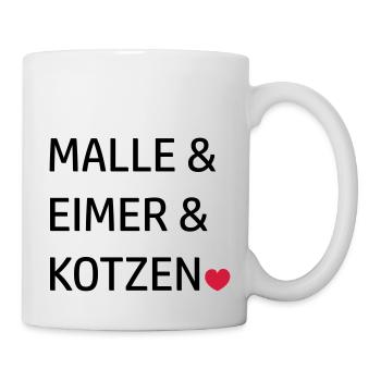 Mallorca Gruppen Sprüche Malle & Eimer & kotzen - Tasse - Weiß - Rechts