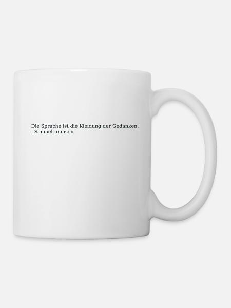Sprachen Zitat - Tasse - Weiß