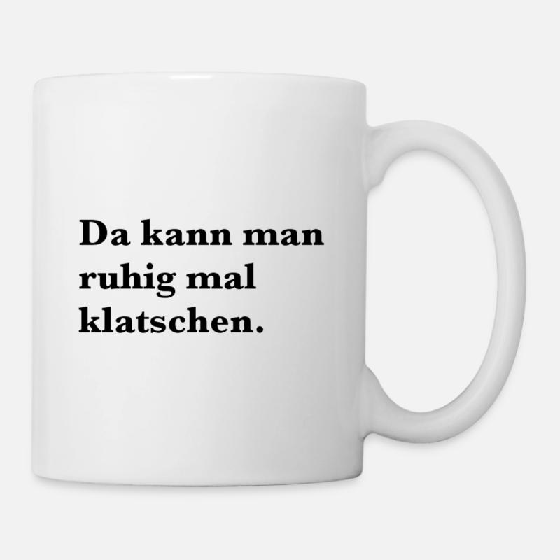 Da kann man ruhig mal klatschen - Deutschland - Tasse - Weiß