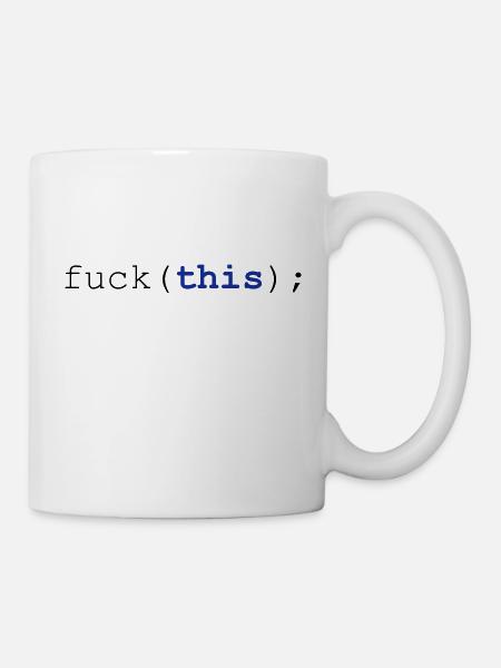 Javascript fuck(this); - Tasse - Weiß