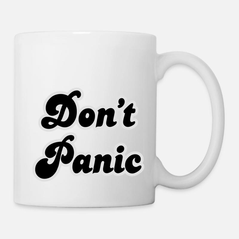 Don't panic - Tasse - Weiß