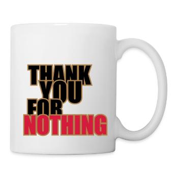 Thank You For Nothing - Mug - white - Right
