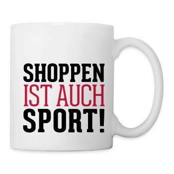 Shoppen ist auch Sport! - Tasse - Weiß - Rechts