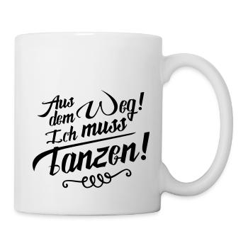 tanzen aus dem weg design - Tasse - Weiß - Rechts