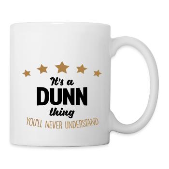 It's a dunn name thing stars never unders - Mug - white - Right