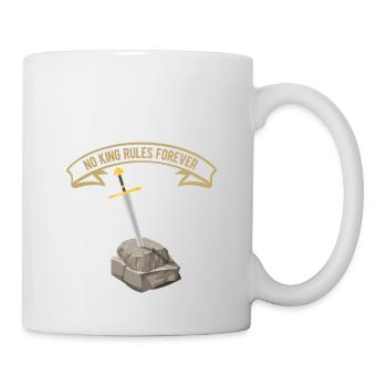 Kein König Regiert Für Immer - Coole Spruch Mythos - Tasse - Weiß - Rechts
