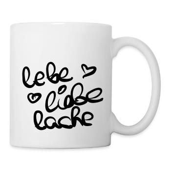 Lebe Liebe Lache - Tasse - Weiß - Rechts