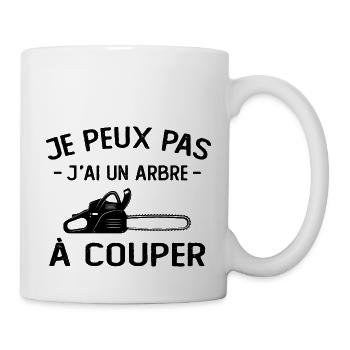 Je Peux Pas J'ai Un Arbre à Couper - Mug blanc - blanc - Droite