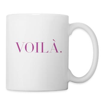 Voila Statement French saying - Mug - white - Right