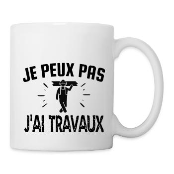je peux pas j'ai travaux - Mug blanc - blanc - Droite