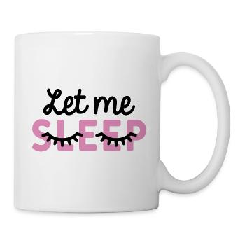 Let Me Sleep - Mug - white - Right