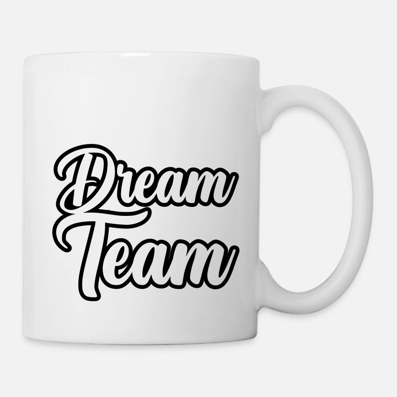 Dream Team - Tasse - Weiß