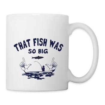 Le poisson était si gros - Mug blanc - blanc - Droite