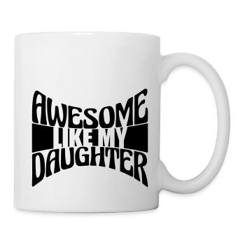 Awesome Like My Daughter - Mug - white - Right