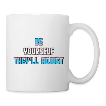 Be Yourself They'll Adjust Transgender Pride - Mug - white - Right