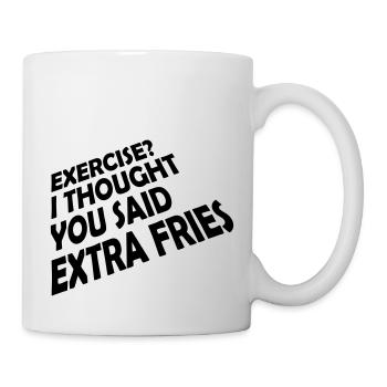Exercise Extra Fries Quote - Mug - white - Right