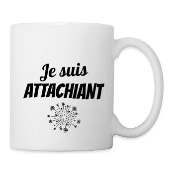 je suis attachiant - Mug blanc - blanc - Droite