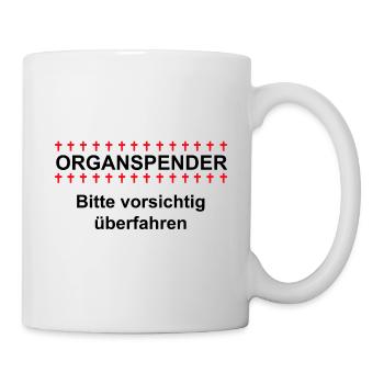Organspender bitte vorsichtig überfahren. - Tasse - Weiß - Rechts