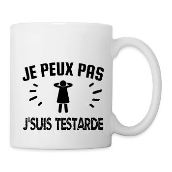 je peux pas j'suis testarde - Mug blanc - blanc - Droite
