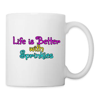 Life Is Better With Sprinkles 13 - Tasse - Weiß - Rechts