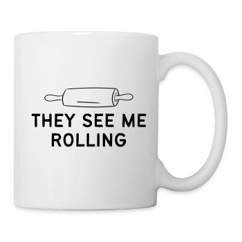THEY SEE ME ROLLING - Mug - white - Right