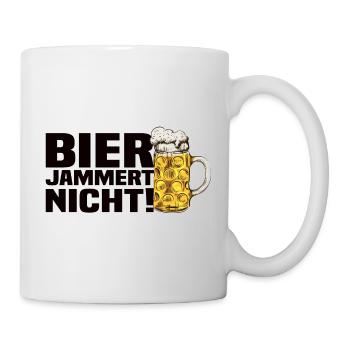 Bier Jammert Nicht! Lustiger Bier Spruch - Tasse - Weiß - Rechts