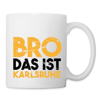 Bro das ist Karlsruhe Geschenkidee - Tasse - Weiß - Rechts