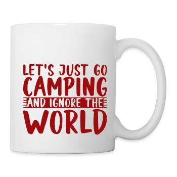 Let's Just Go Camping And Ignore The World 4 - Mug - white - Right