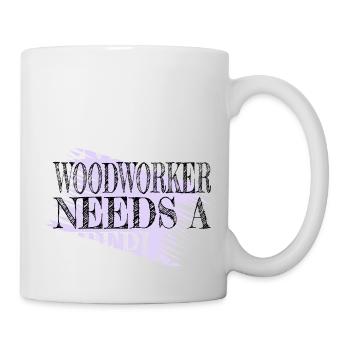 carpenter funny humor carpentry hobbyists - Tasse - Weiß - Rechts