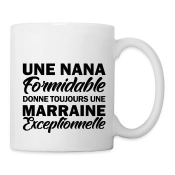 Nana Formidable - Marraine Exceptionnelle - Mug blanc - blanc - Droite