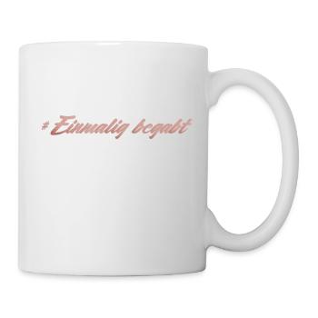 Einmalig begabt - Tasse - Weiß - Rechts