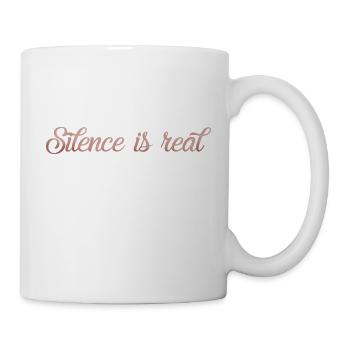 silence is real - Tasse - Weiß - Rechts