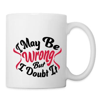 I may be wrong - Mug - white - Right