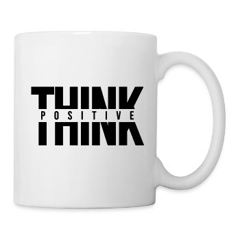 Think positive motivation Quotes and Sayings - Tasse - Weiß - Rechts