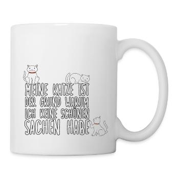 Witziges Katzenliebhaber Katzen Motiv Katzenhalter - Tasse - Weiß - Rechts