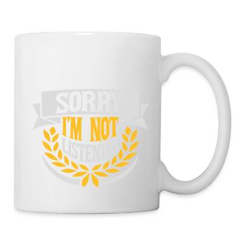 sorry in not listening - Mug - white - Right