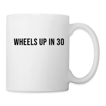 Wheels up in 30 - Mug - white - Right
