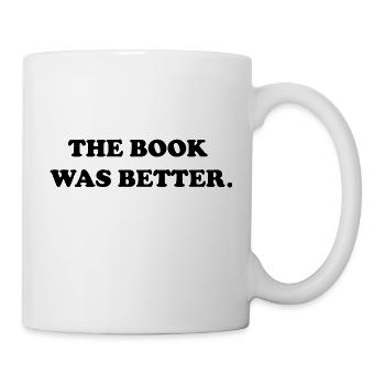 Le livre était meilleur - Mug blanc - blanc - Droite