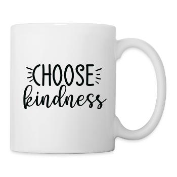 Choose Kindness - Tasse - Weiß - Rechts