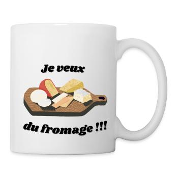 Je veux du fromage !!! - Mug blanc - blanc - Droite