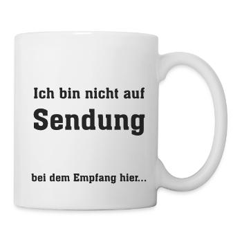 Ich bin nicht auf Sendung - Tasse - Weiß - Rechts