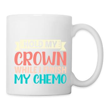 Tenez ma couronne pendant que je termine ma chimio 45 - Mug blanc - blanc - Droite