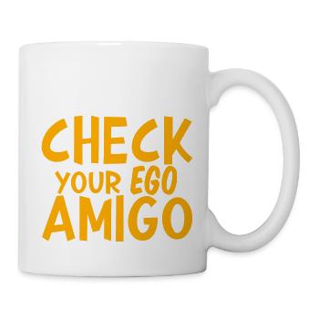 Check Your Ego Amigo 2 - Tasse - Weiß - Rechts