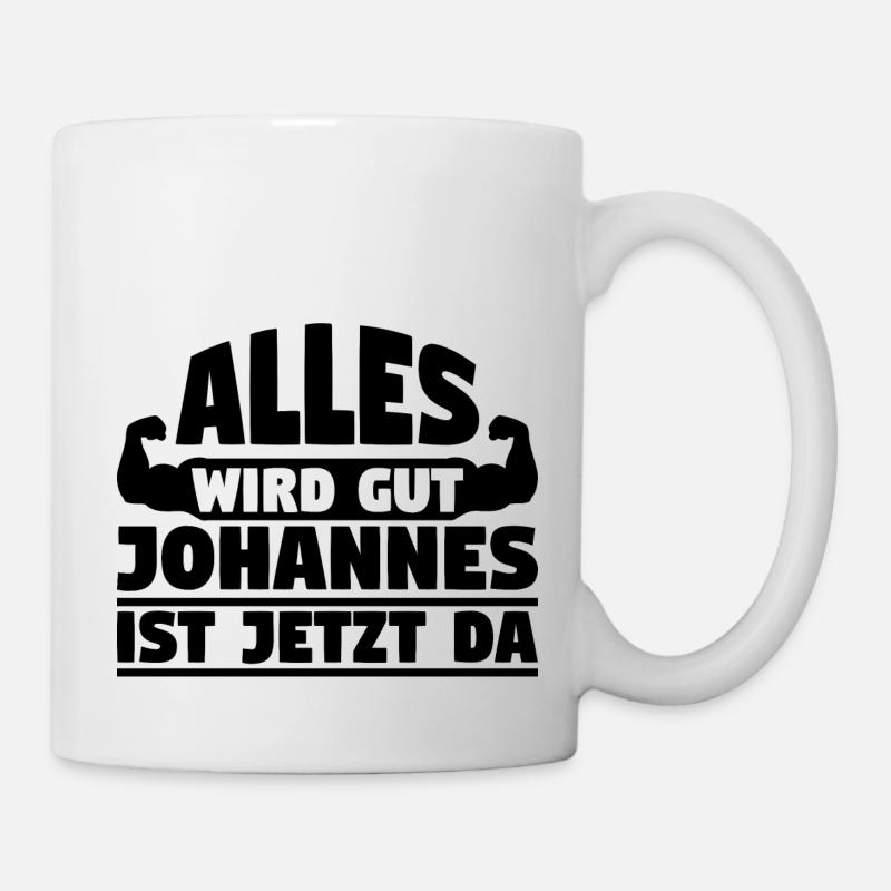 Alles wird gut Johannes ist jetzt da - Tasse - Weiß